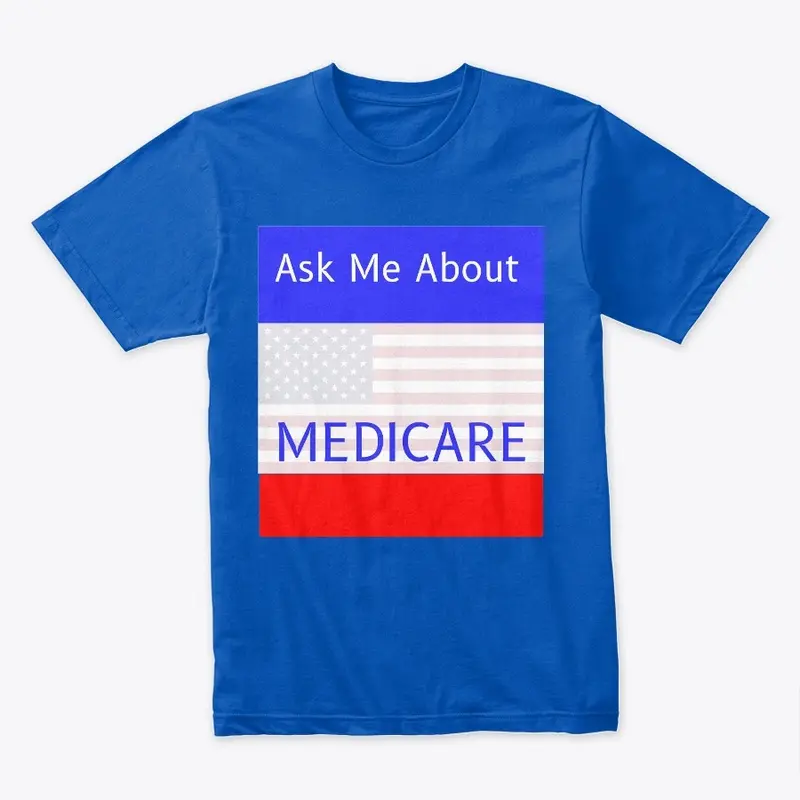 Ask Me About Medicare 