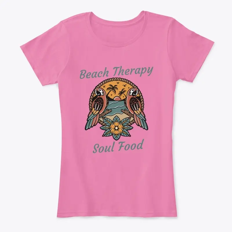 Beach Therapy Soul Food Design TShirt