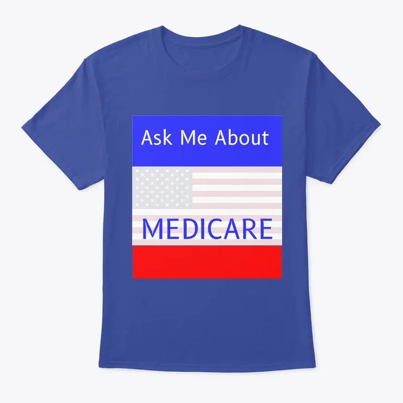 Ask Me About Medicare 